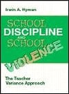 School Discipline and School Violence: The Teacher Variance Approach