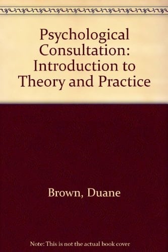 Psychological Consultation: Introduction to Theory and Practice