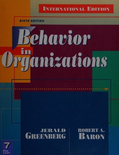 Behavior in Organizations: Understanding & Managing the Human Side of Work
