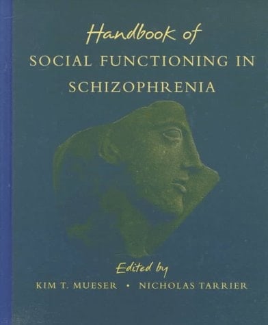 Handbook of Social Functioning in Schizophrenia