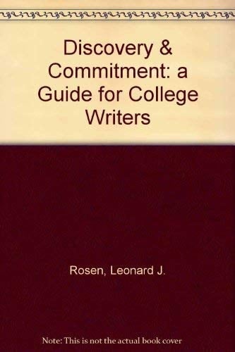 Discovery & Commitment: a Guide for College Writers
