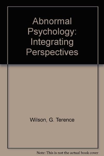 Abnormal Psychology: Integrating Perspectives