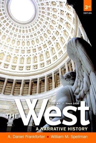 West, The: A Narrative History Since 1400, Volume 2 (Myhistorylab)