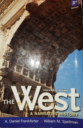 West, The: A Narrative History, Combined Volume (Myhistorylab)