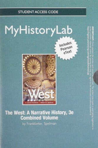 NEW MyLab History with Pearson eText -- Standalone Access Card -- for The West: A Narrative History (3rd Edition)