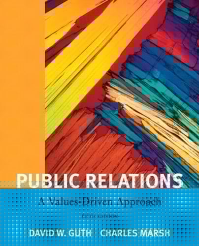 Public Relations: A Value Driven Approach with MyCommunicationLab with eText -- Access Card Package (5th Edition)