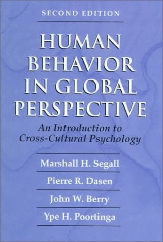 Human Behavior in Global Perspective: An Introduction to Cross Cultural Psychology (2nd Edition)