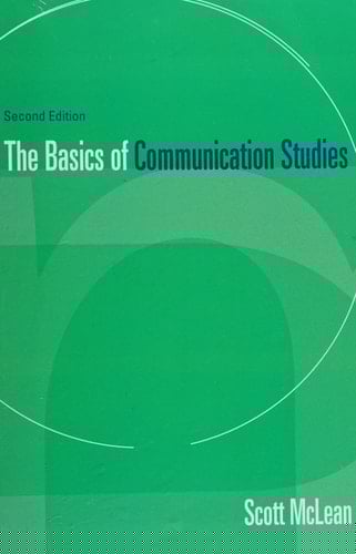 Basics of Communication Studies (2nd Edition)