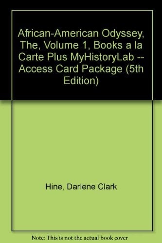 The African-American Odyssey: Books a La Carte Plus Myhistorylab