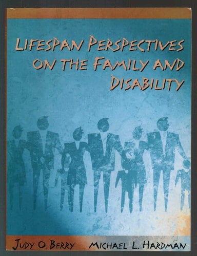 Lifespan Perspectives on the Family and Disability
