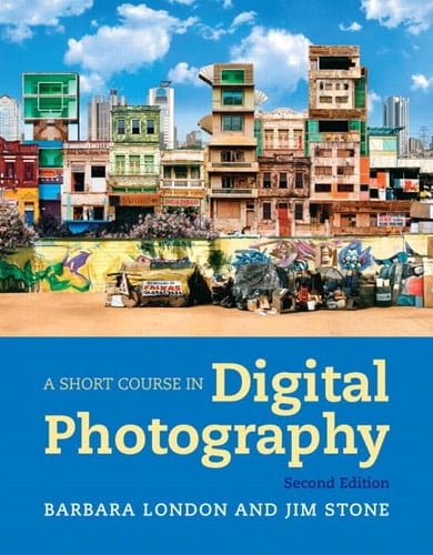 A Short Course in Photography: Digital Plus NEW MyArtsLab with eText -- Access Card Package (2nd Edition)