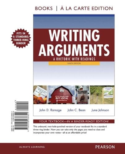 Writing Arguments: A Rhetoric with Readings, Books a la Carte Edition (9th Edition)