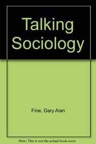 Talking Sociology (4th Edition)