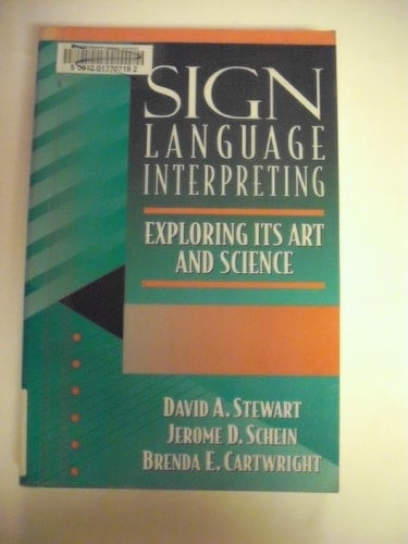 Sign Language Interpreting: Its Art and Science