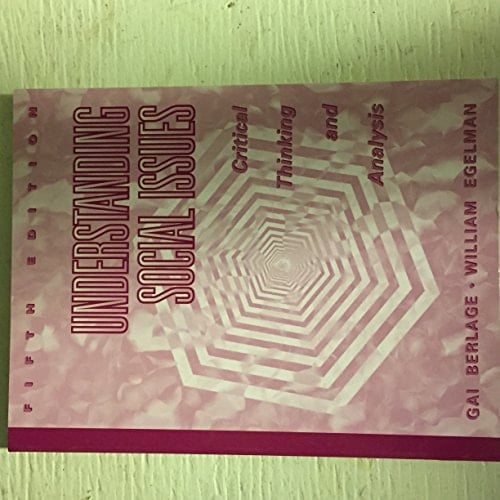 Understanding Social Issues: Critical Thinking and Analysis (5th Edition)
