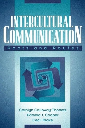 Intercultural Communication: Roots and Routes