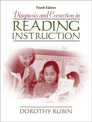 Diagnosis and Correction in Reading Instruction (4th Edition)
