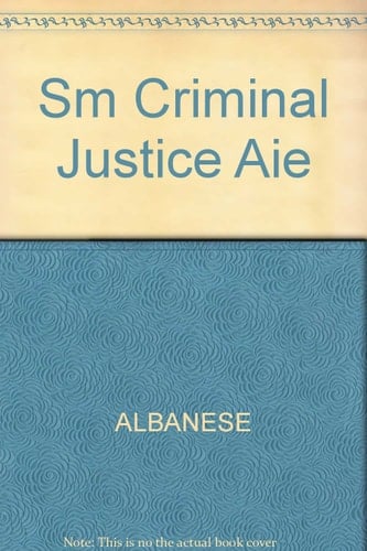 Instuctor's Manual for Albanese Criminal Justice