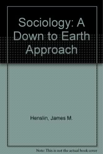 Sociology: A Down to Earth Approach