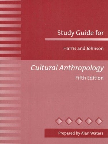 Study Guide for Cultural Anthropology, 5th edition