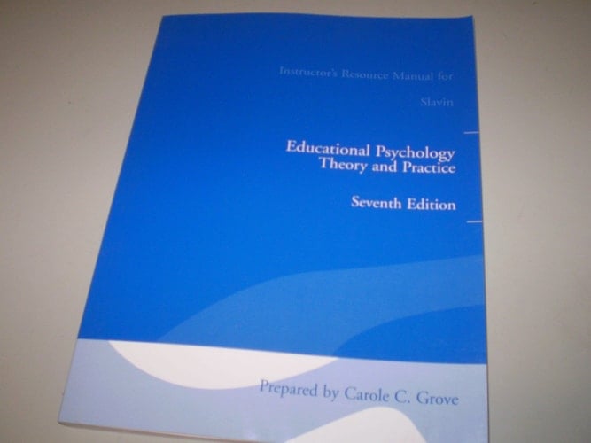 Educational Psychology: Theory and Practice, Seventh Edition