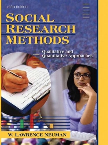 Social Research Methods: Qualitative and Quantitative Approaches (5th Edition)