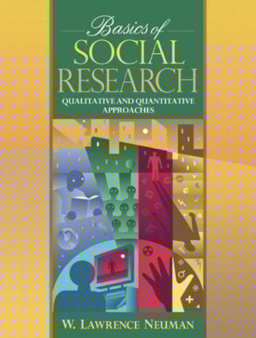 Basics of Social Research: Quantitative and Qualitative Approaches