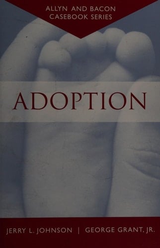 Casebook: Adoption (Allyn & Bacon Casebook Series)