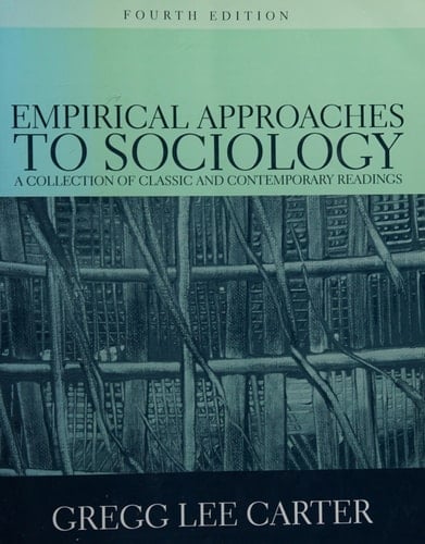 Empirical Approaches to Sociology: A Collection of Classic and Contemporary Readings (4th Edition)