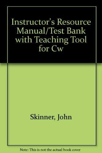 Instructor's Resource Manual/Test Bank with Teaching Tool for Cw