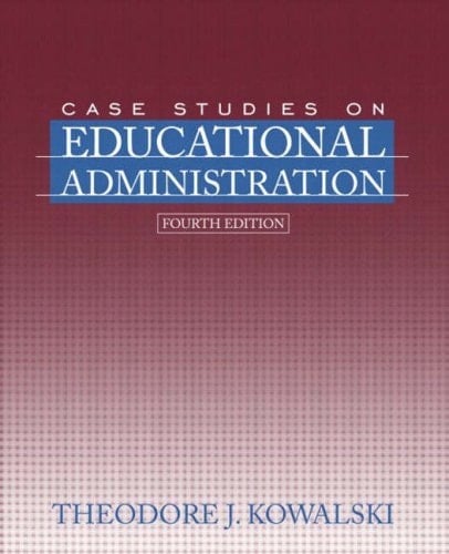 Case Studies on Educational Administration (4th Edition)