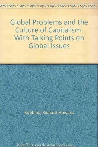 Global Problems and the Culture of Capitalism: With Talking Points on Global Issues
