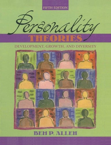 Personality Theories: Development, Growth, and Diversity (5th Edition)