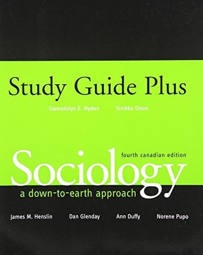 Study Guide, Sociology: A Down-to-Earth Approach, Fourth Canadian Edition