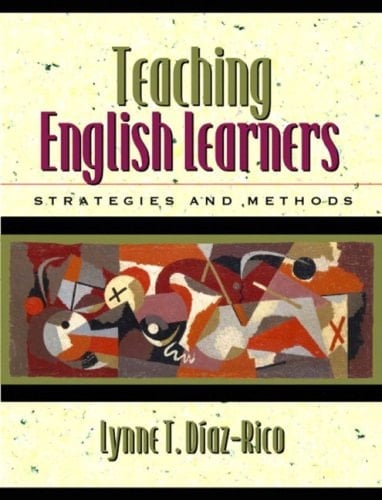Teaching English Learners: Methods and Strategies, MyLabSchool Edition