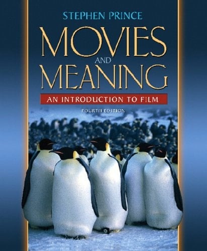 Movies and Meaning: An Introduction to Film (4th Edition)