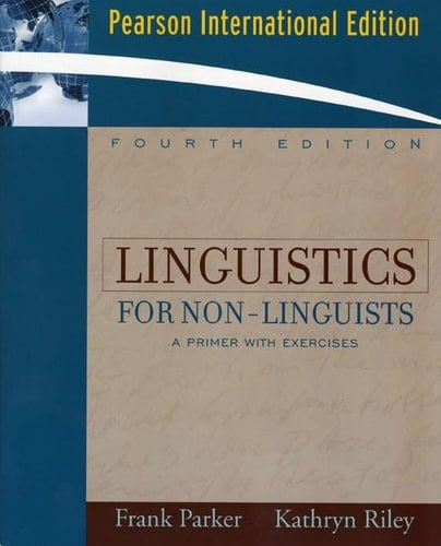 Linguistics For Non-Linguists (Pearson International Edition)