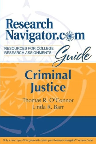 ResearchNavigator.Com Guide: Criminal Justice