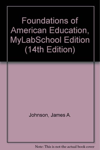 Foundations of American Education, MyLabSchool Edition (14th Edition)