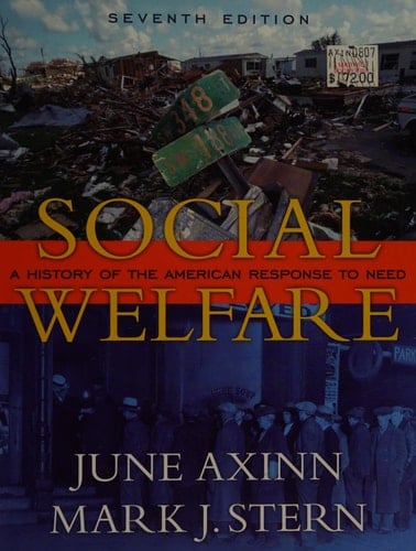 Social Welfare: A History of the American Response to Need