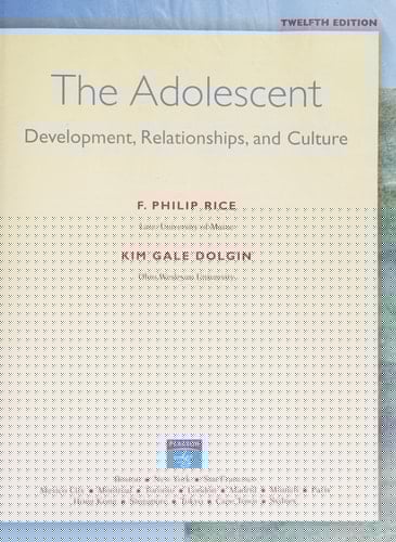 The Adolescent: Development, Relationships, and Culture (12th Edition)