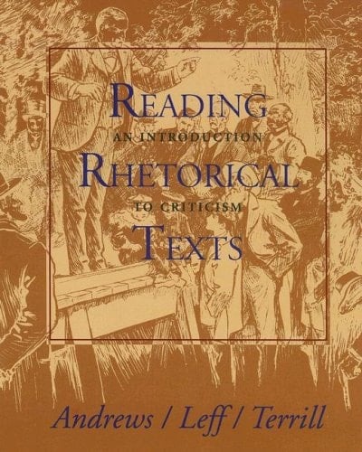 Reading Rhetoric Texts: An Introduction to Criticism