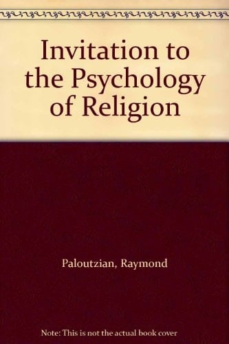 Invitation to the Psychology of Religion