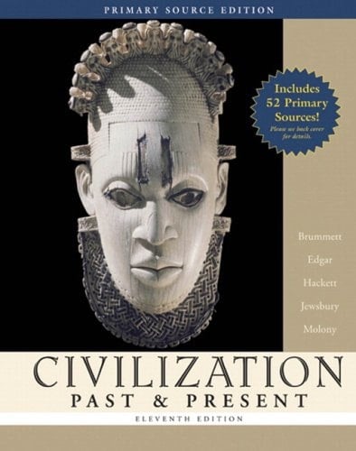 Civilization Past & Present, Combined Volume, Primary Source Edition (with Study Card) (11th Edition) (MyHistoryLab Series)