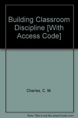 Building Classroom Discipline [With Access Code]