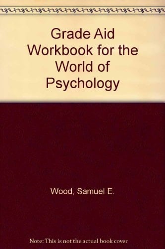 Grade Aid Workbook for The World of Psychology