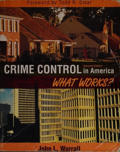 Crime Control in America: What Works?
