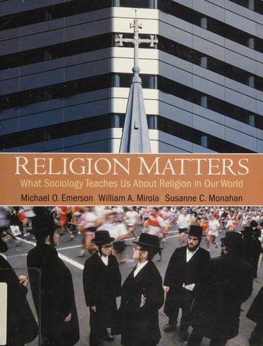 Religion Matters: What Sociology Teaches Us About Religion In Our World