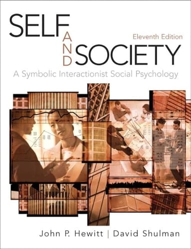 Self and Society: A Symbolic Interactionist Social Psychology