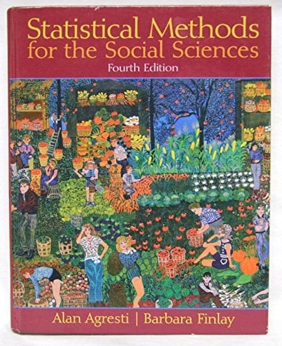 Statistical Methods for the Social Sciences (4th Edition)